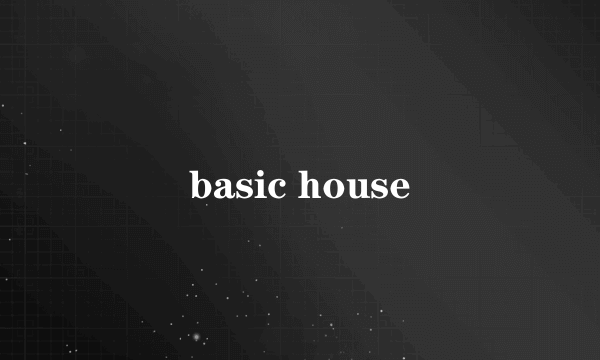 basic house